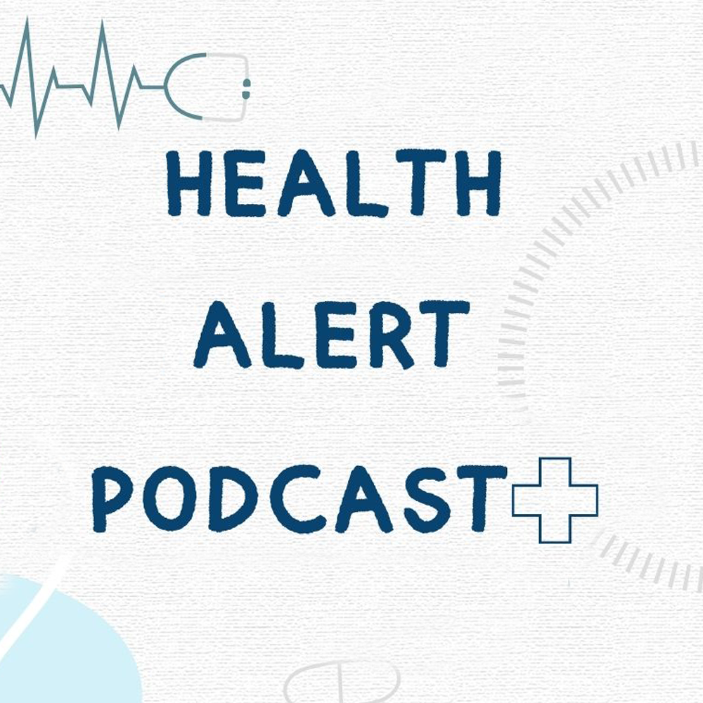The Family Podcast Health Alert Podcast